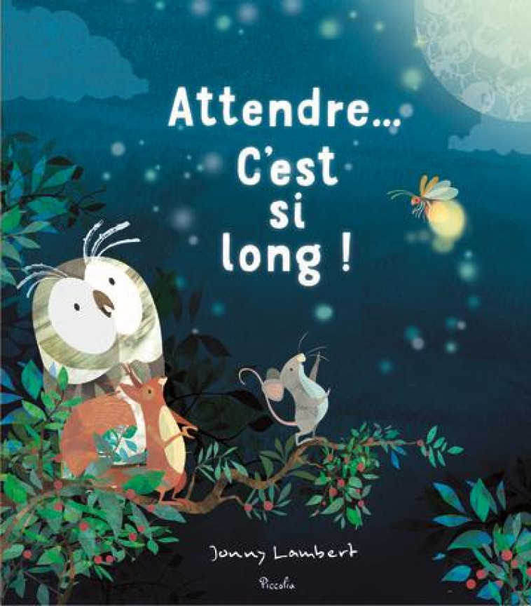 ATTENDRE  C-EST SI LONG ! - LAMBERT - PICCOLIA