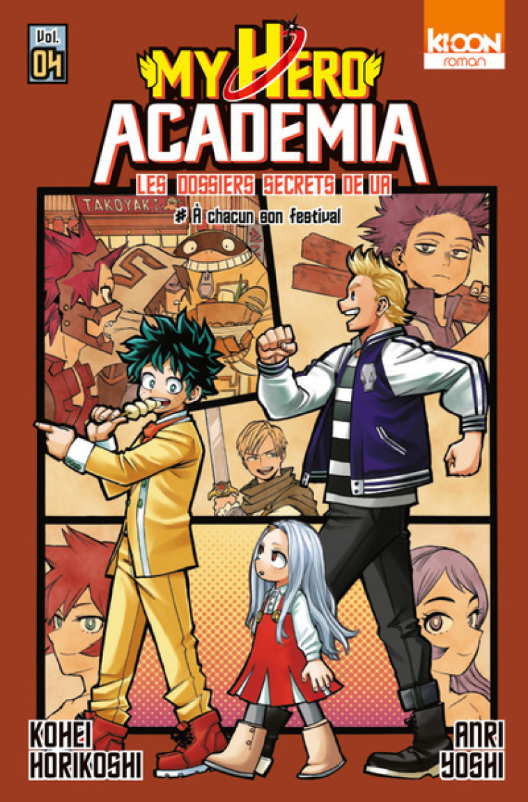 ROMAN MY HERO ACADEMIA LES DOSSIERS SECRETS DE UA T04 - VOL04 - Kohei Horikoshi - KI-OON