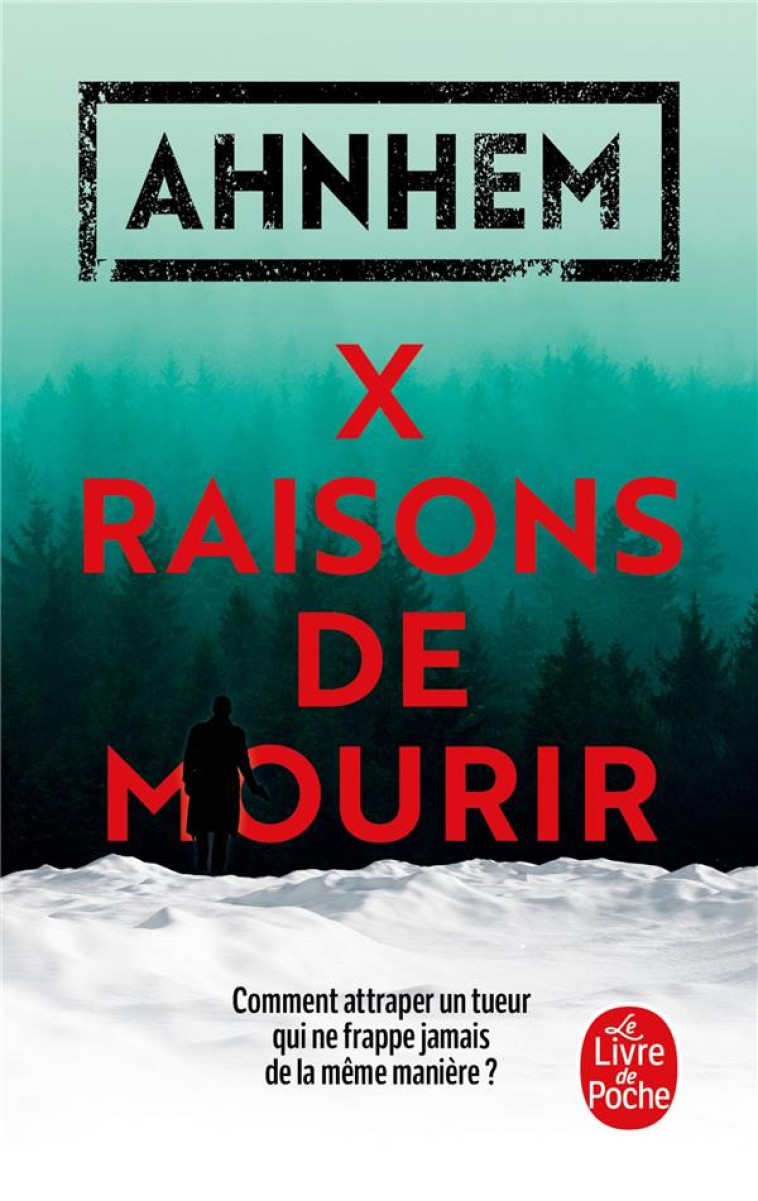 X RAISONS DE MOURIR - AHNHEM STEFAN - LGF/Livre de Poche