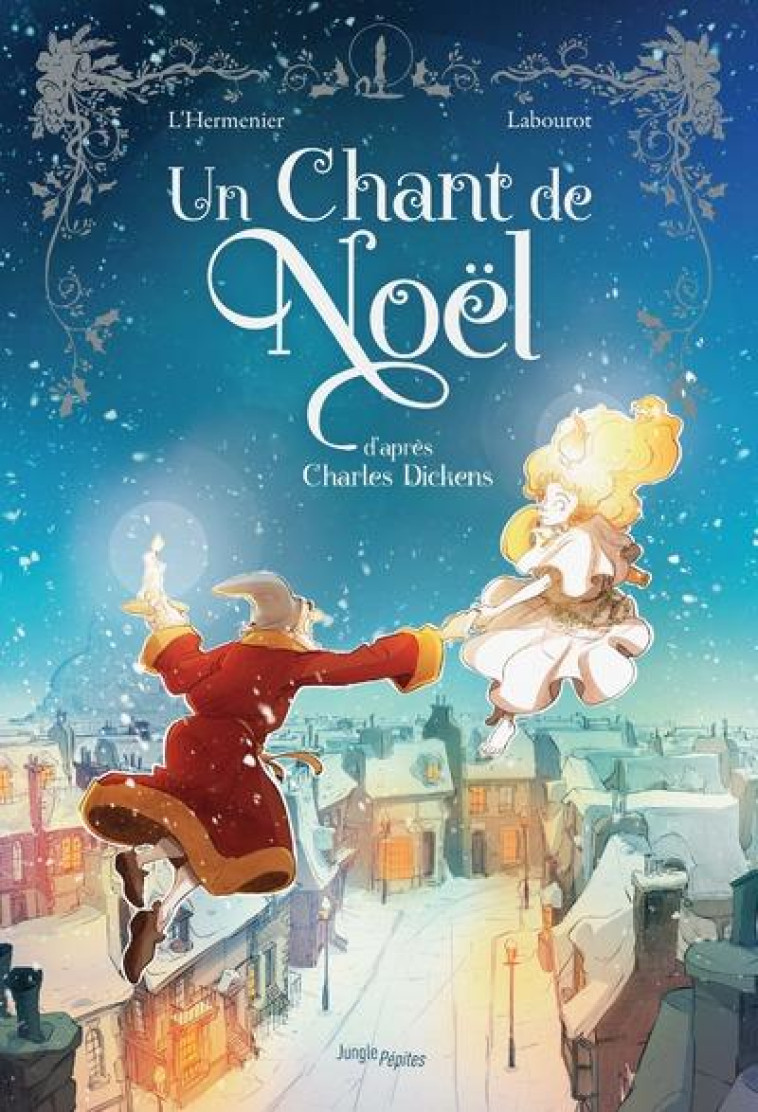 JUNGLE PEPITES - UN CHANT DE NOEL D-APRES CHARLES DICKENS - DICKENS/L-HERMENIER - CASTERMAN