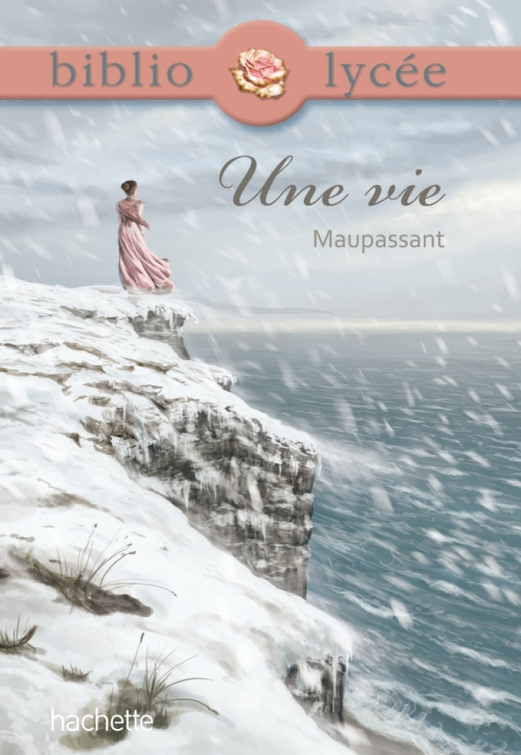 BIBLIOLYCEE - UNE VIE, GUY DE MAUPASSANT - Guy Maupassant - HACHETTE EDUC