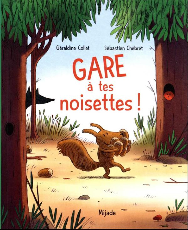 GARE A TES NOISETTES ! - COLLET/CHEBRET - MIJADE