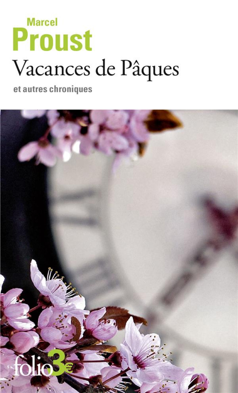 VACANCES DE PAQUES ET AUTRES CHRONIQUES - PROUST - GALLIMARD