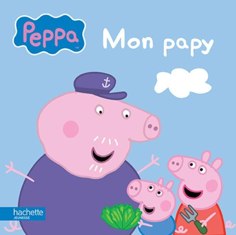 PEPPA / MON PAPY - XXX - Hachette Jeunesse