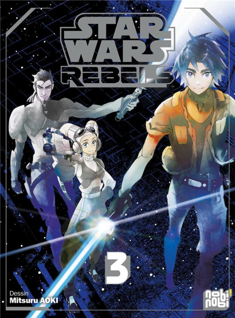 STAR WARS REBELS T03 - AOKI - NOBI NOBI