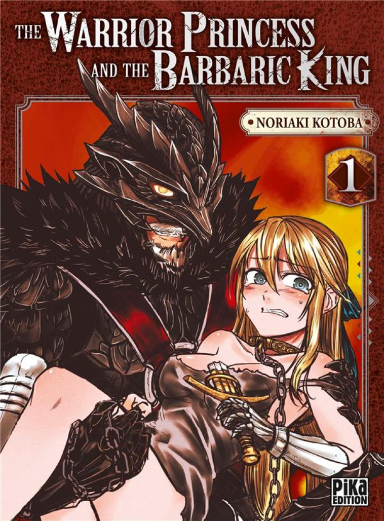 THE WARRIOR PRINCESS AND THE BARBARIC KING T01 - KOTOBA - PIKA