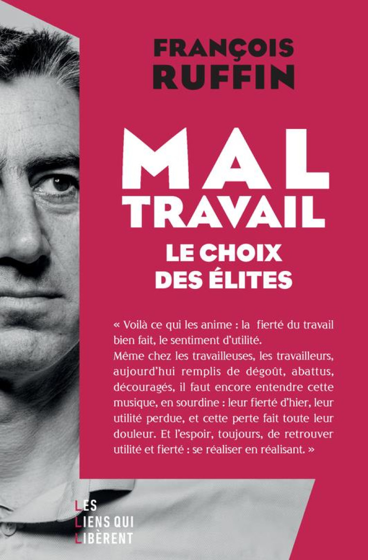 MAL-TRAVAIL - LE CHOIX DES ELITES - RUFFIN - LIENS LIBERENT