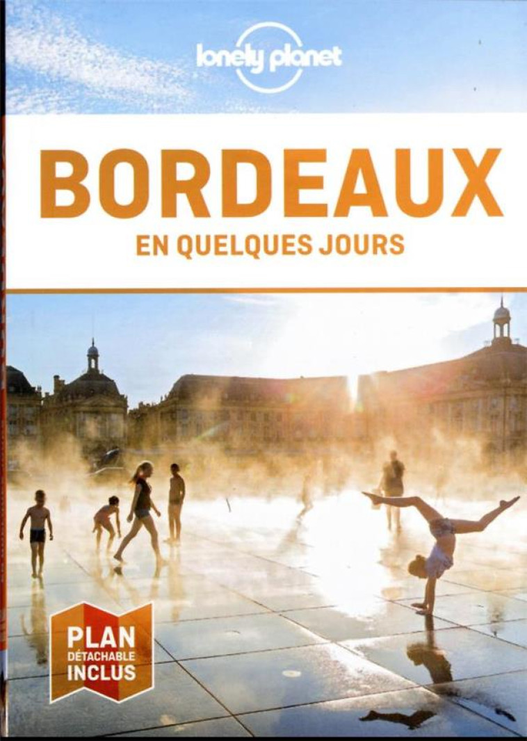 BORDEAUX EN QUELQUES JOURS 7ED - LONELY PLANET FR - LONELY PLANET