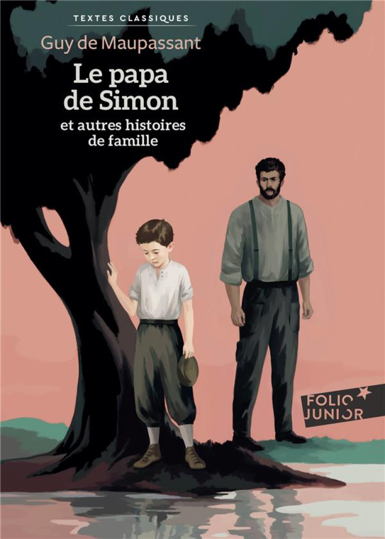 LE PAPA DE SIMON ET AUTRES HISTOIRES DE FAMILLE - MAUPASSANT GUY DE - GALLIMARD