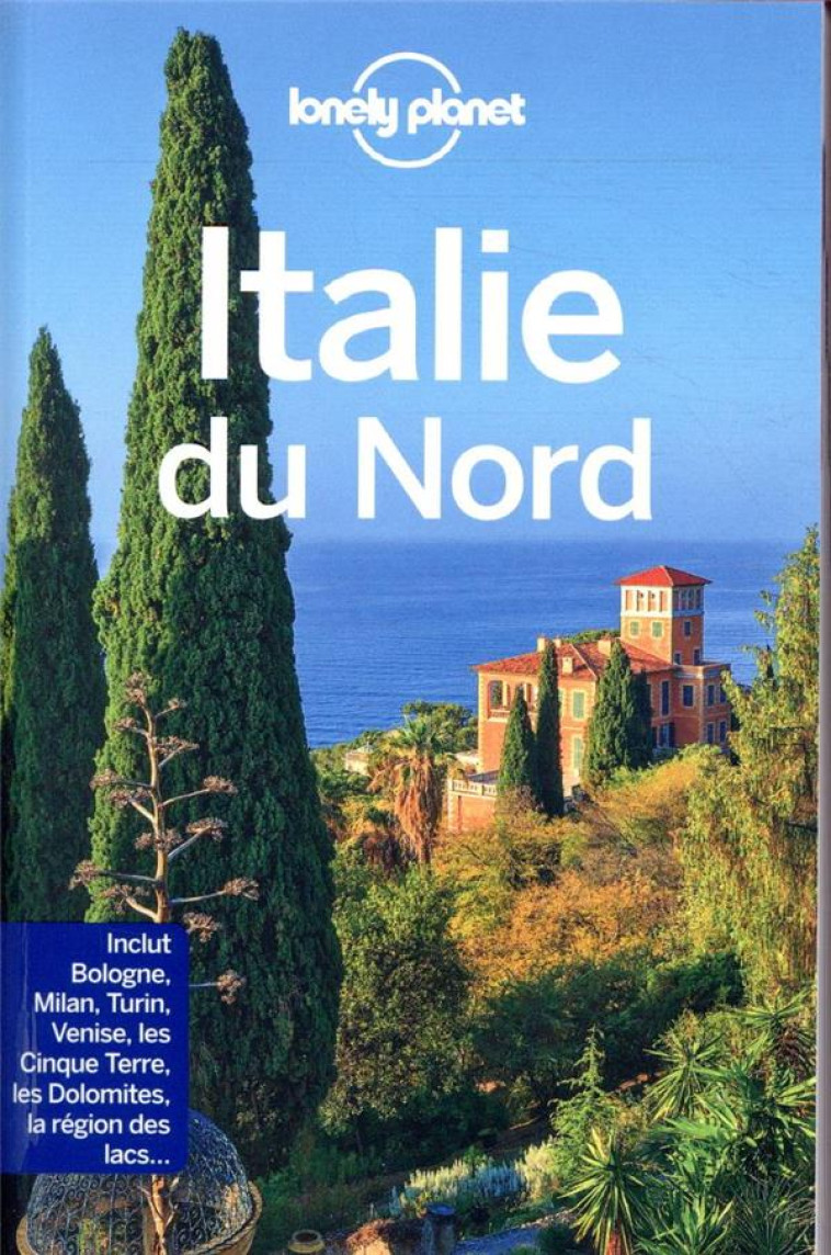 ITALIE DU NORD 2ED - LONELY PLANET FR - LONELY PLANET