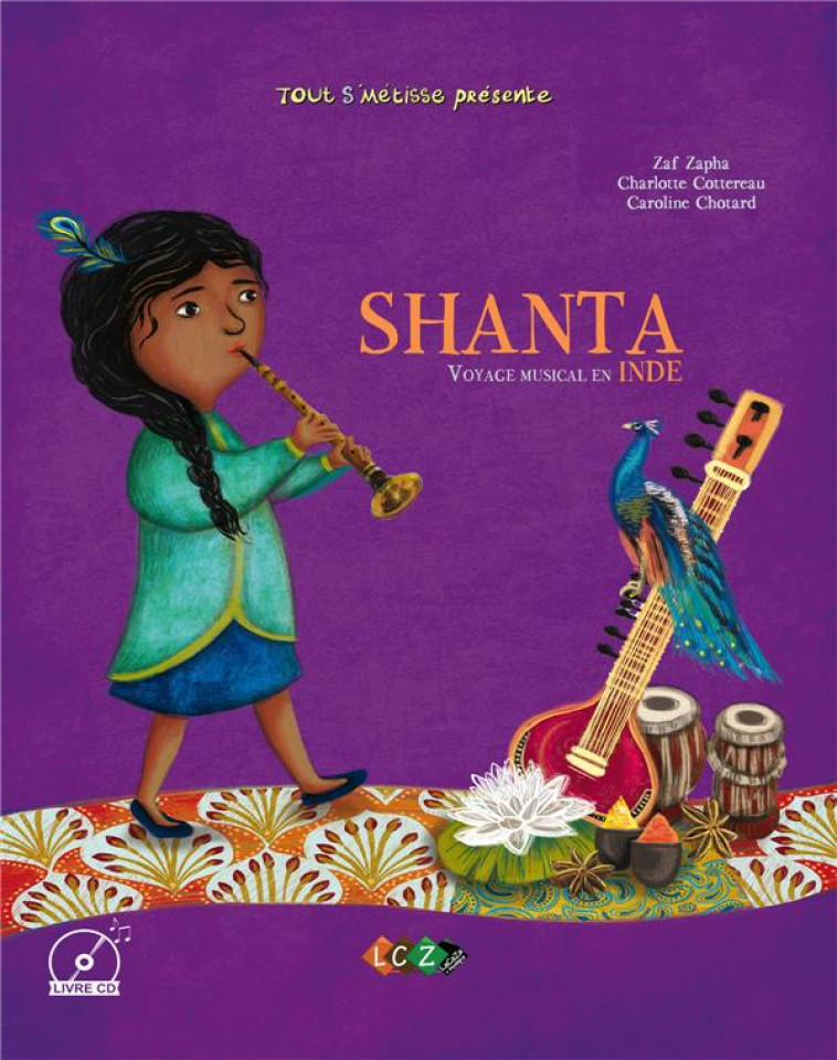 SHANTA, VOYAGE MUSICAL EN INDE -  CHOTARD, CAROLINE - CAZA MUSIQUE