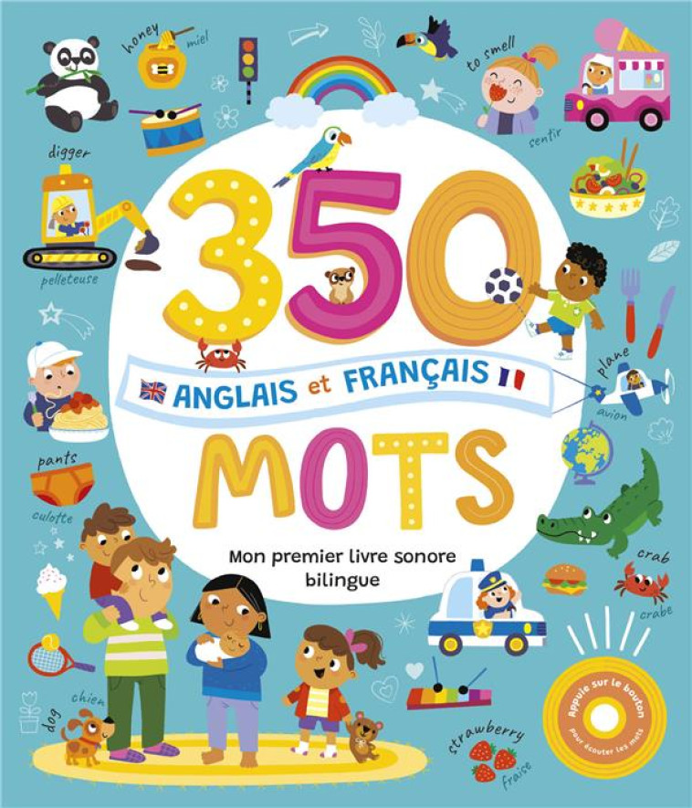 MON LIVRE SONORE BILINGUE - 350 MOTS ANGLAIS FRANCAIS - COLLECTIF - 1 2 3 SOLEIL