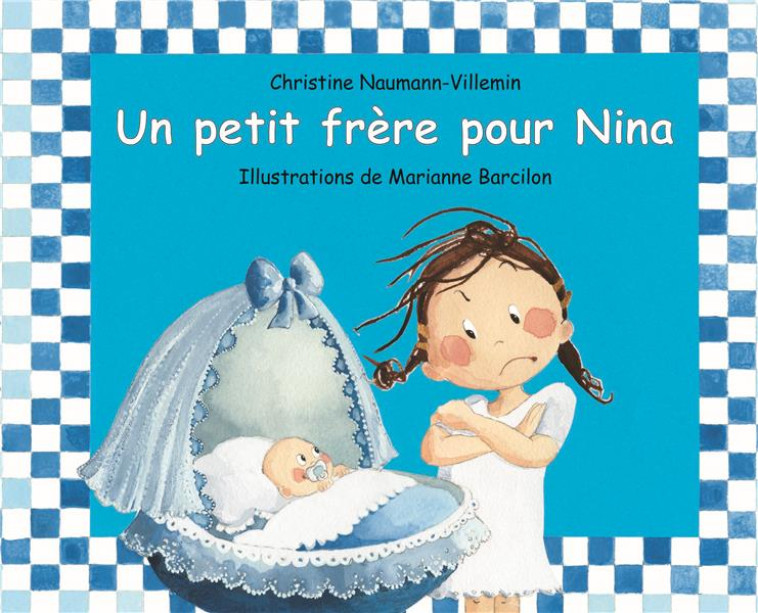 UN PETIT FRERE POUR NINA - NAUMANN-VILLEMIN, CHRISTINE  - EDL