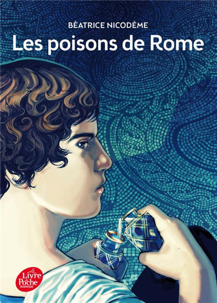 LES POISONS DE ROME - NICODEME-B - HACHETTE