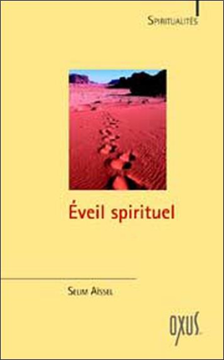 L'EVEIL SPIRITUEL - EXERCICES PRATIQUES - AISSEL, SELIM - OXUS