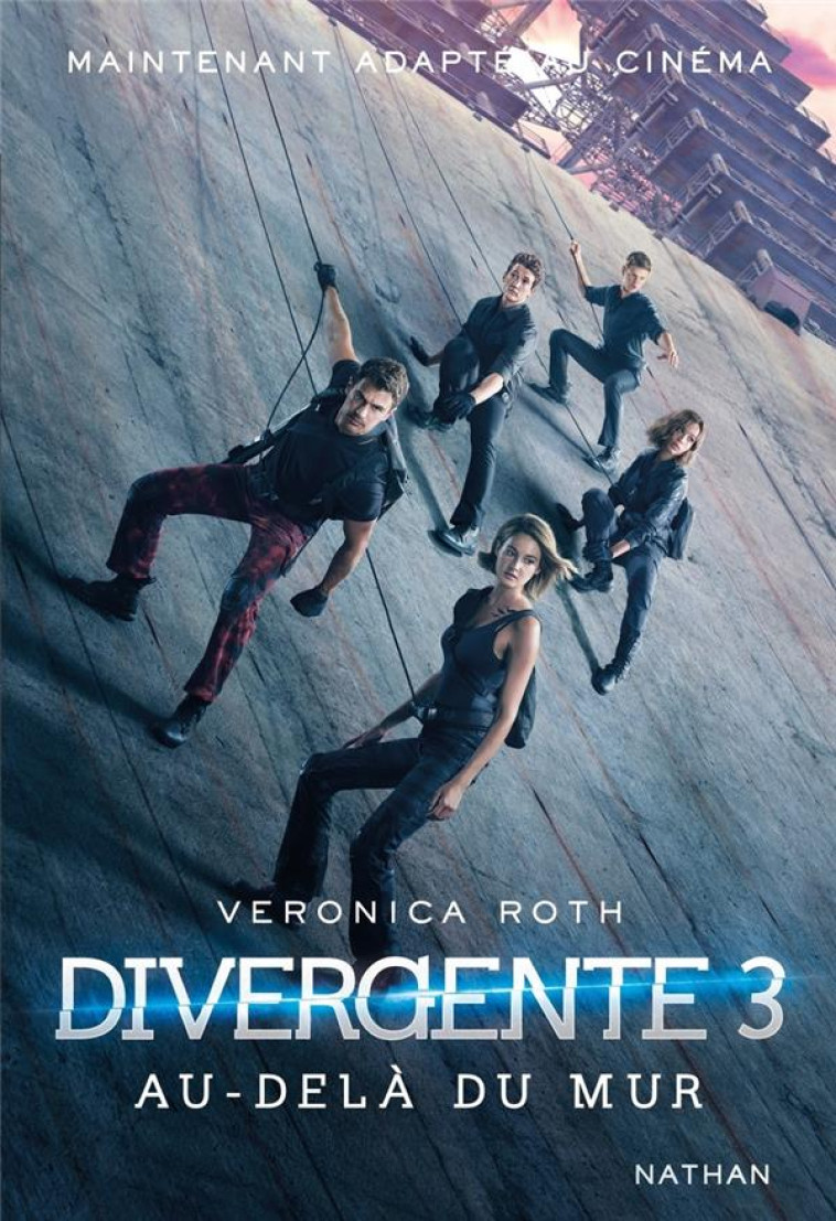 DIVERGENTE TOME 3 : AU-DELA DU MUR - ROTH, VERONICA - Nathan Jeunesse