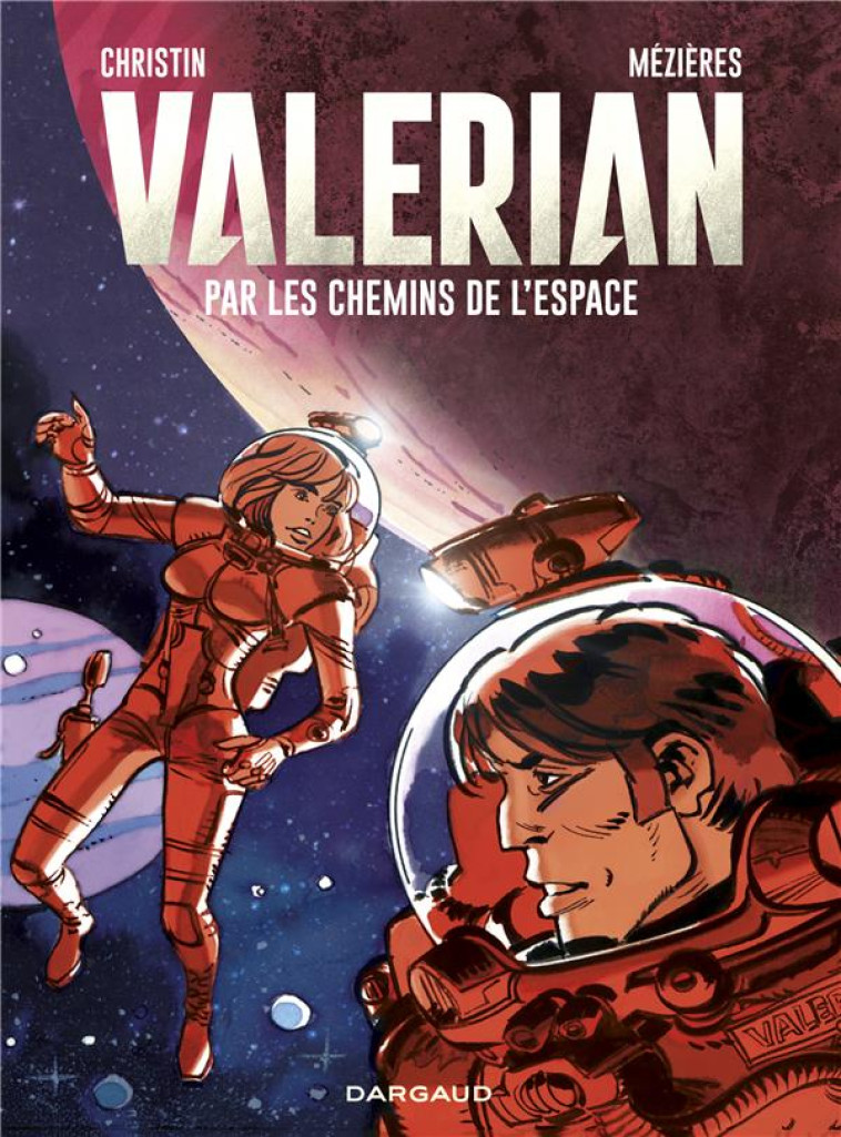 AUTOUR DE VALERIAN : PAR LES CHEMINS DE L'ESPACE - Mézières Jean-Claude - Dargaud