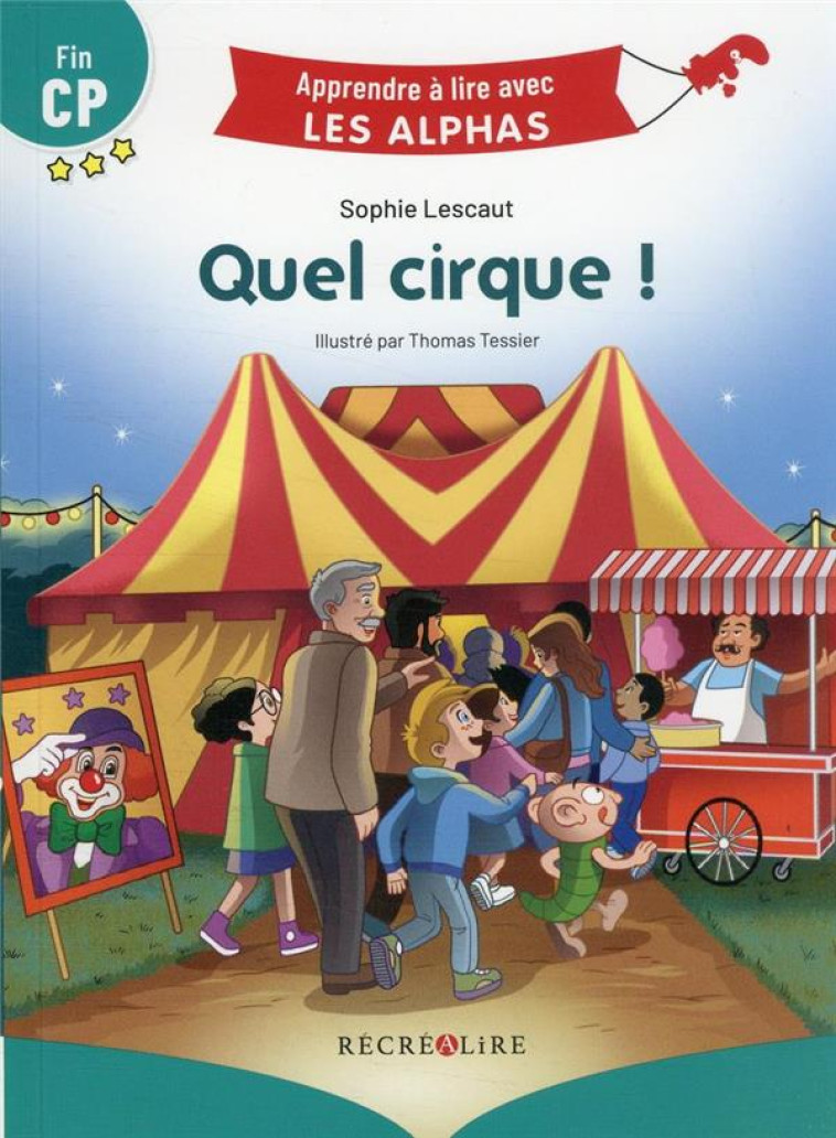 QUEL CIRQUE ! FIN CP - LESCAUT/TESSIER - RECREALIRE