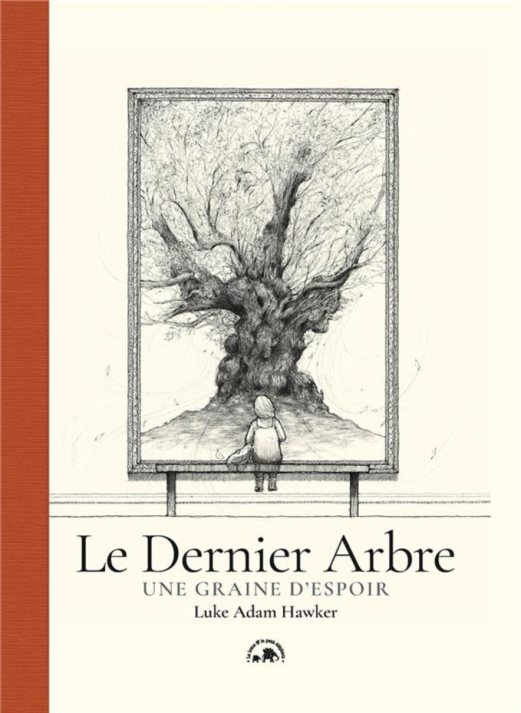 LE DERNIER ARBRE - UNE GRAINE D-ESPOIR - HAWKER - HACHETTE