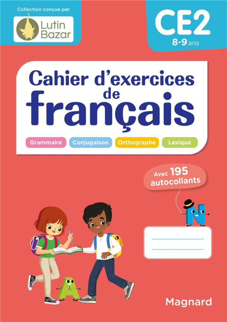 CAHIER D-EXERCICES DE FRANCAIS CE2 - UN CAHIER CONCU PAR LUTIN BAZAR - CEARD MORGANE - MAGNARD