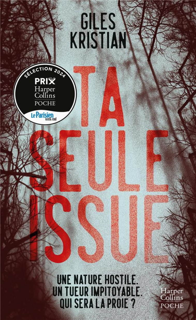 TA SEULE ISSUE -  UN THRILLER NORDIQUE HALETANT.  STEPHANIE LOHR, ICI PARIS - KRISTIAN - HARPERCOLLINS