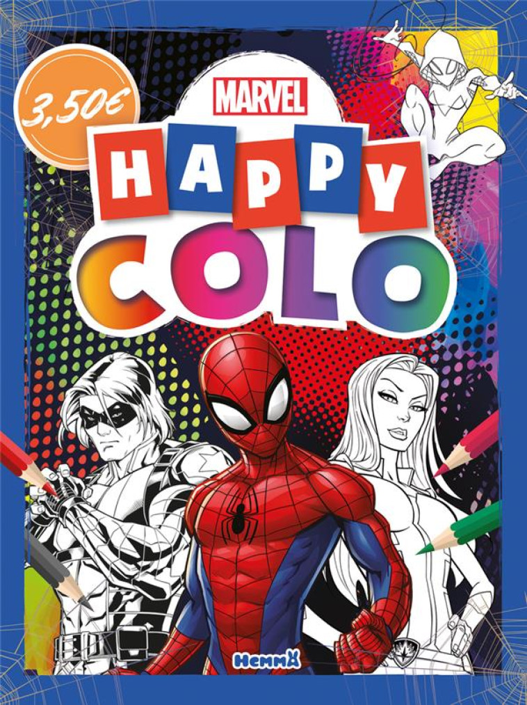 MARVEL - HAPPY COLO (SPIDER-MAN, LE SOLDAT DE L-HIVER ET GAMORA) - COLLECTIF - HEMMA