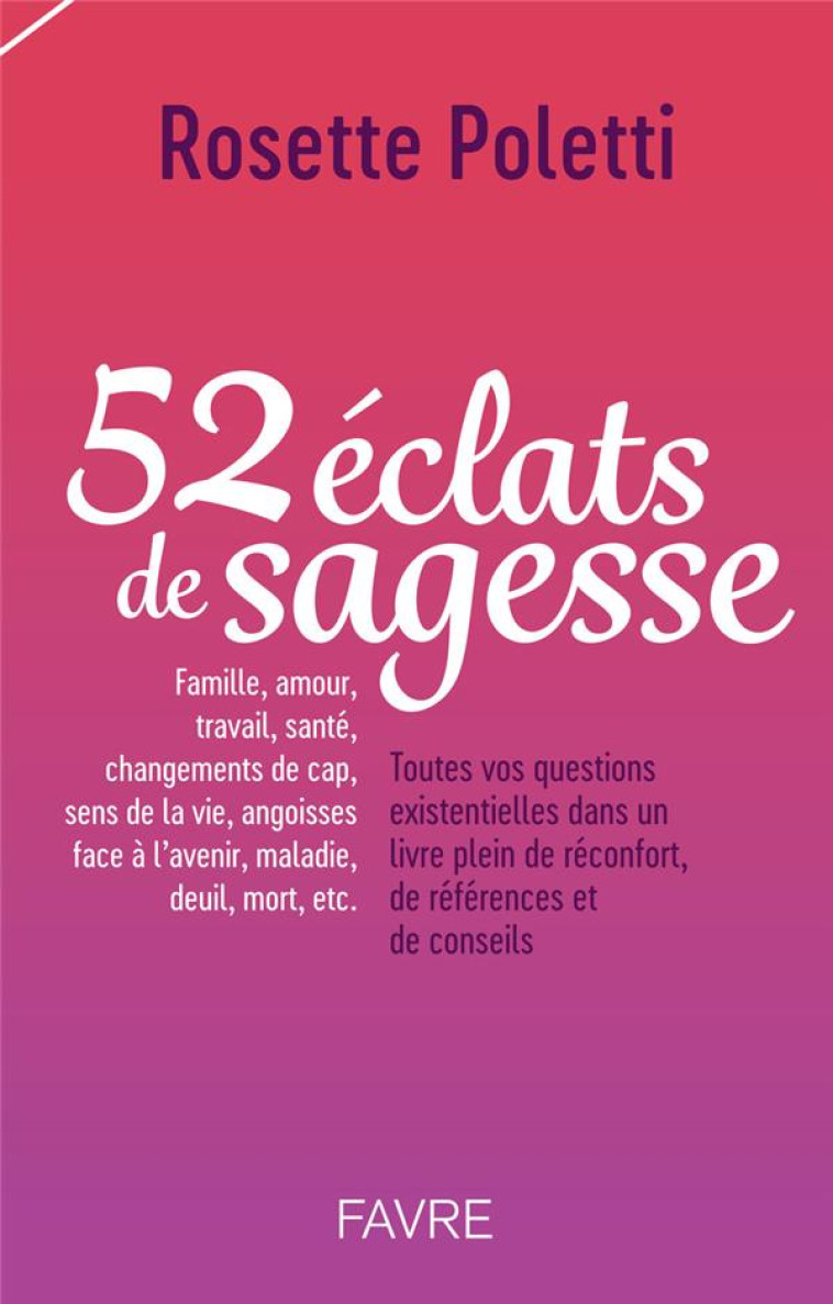 52 ECLATS DE SAGESSE - POLETTI ROSETTE - FAVRE