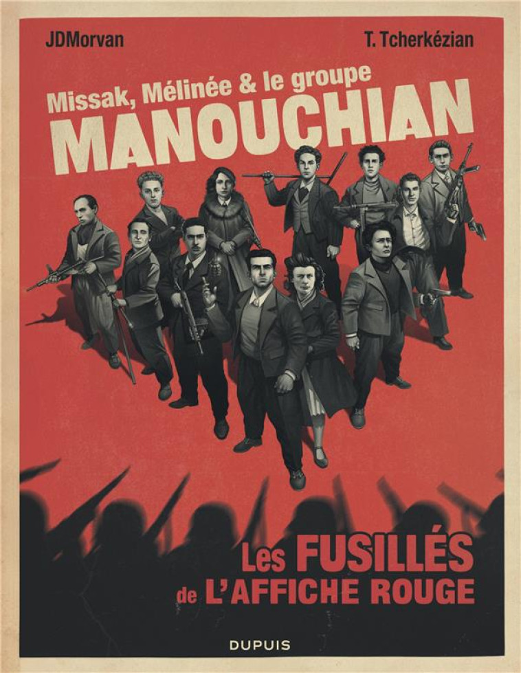 MISSAK, MELINEE ET LE GROUPE MANOUCHIAN - JDMORVAN - DUPUIS