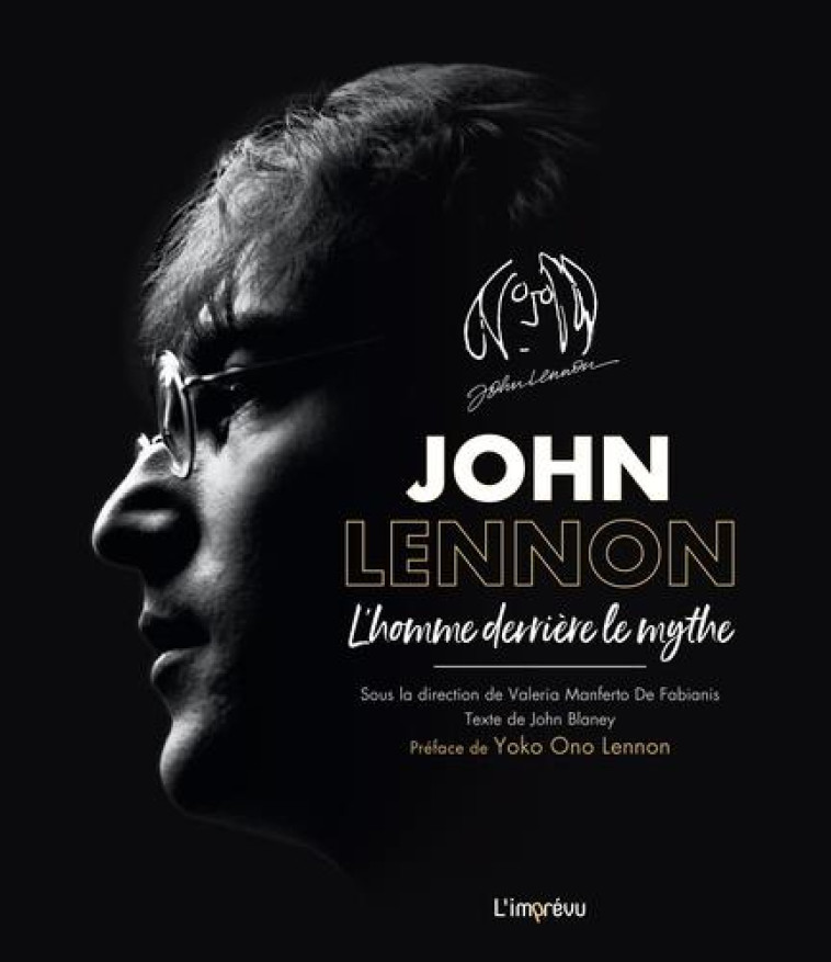 JOHN LENNON - L-HOMME DERRIERE LE MYTHE - BLANEY JOHN - L IMPREVU