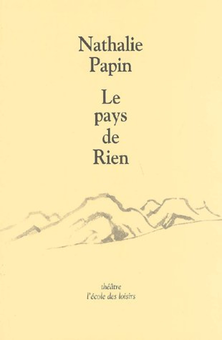 LE PAYS DE RIEN - PAPIN, NATHALIE - EDL