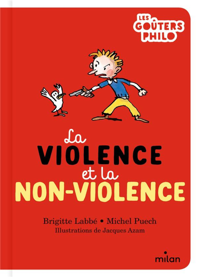 LA VIOLENCE ET LA NON-VIOLENCE - LABBE/PUECH/AZAM - MILAN