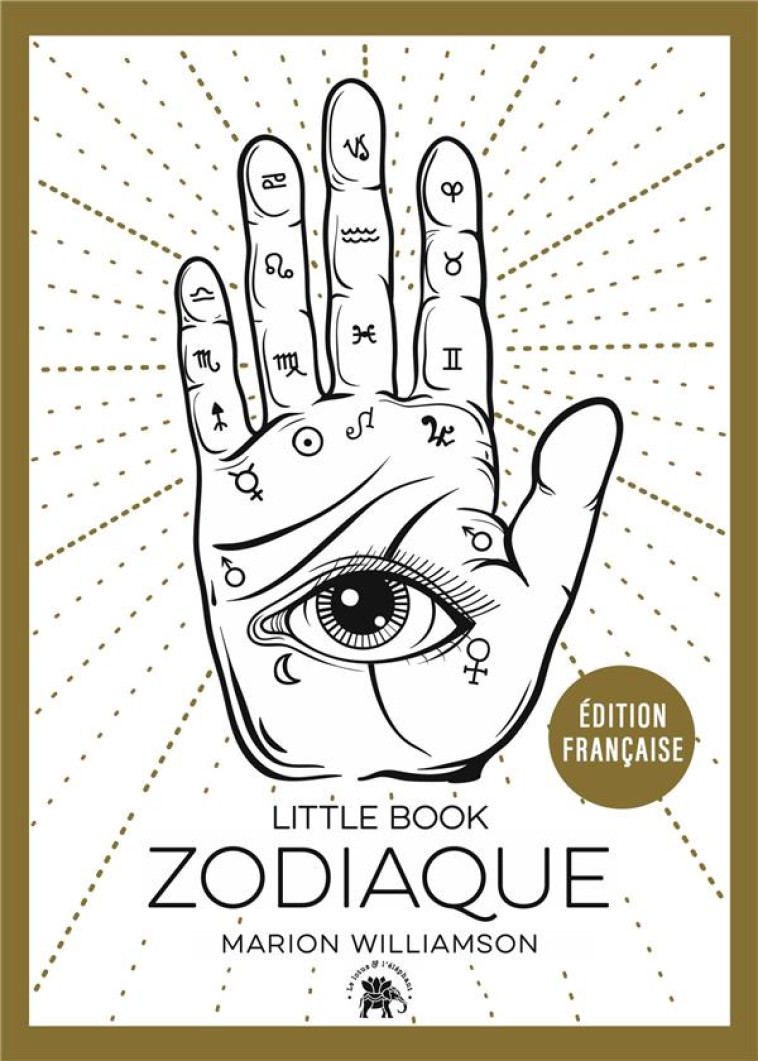 LITTLE BOOK ZODIAQUE - WILLIAMSON MARION - HACHETTE