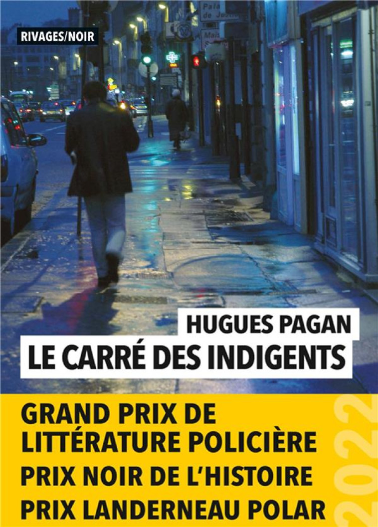 LE CARRE DES INDIGENTS - PAGAN HUGUES - Rivages