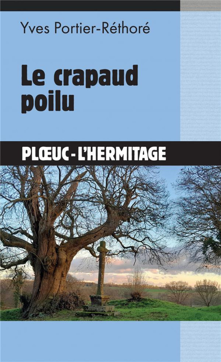 LE CRAPAUD POILU : PLOEUC-L'HERMITAGE - PORTHIER-RETHORE - PALEMON