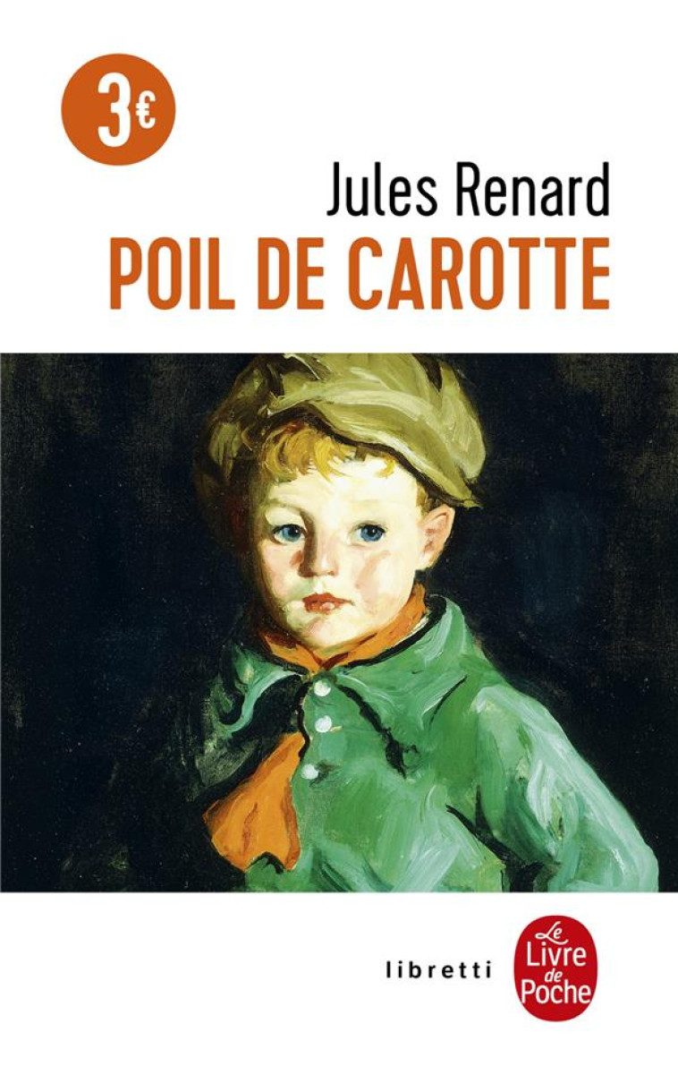 POIL DE CAROTTE - RENARD, JULES  - LGF/Livre de Poche