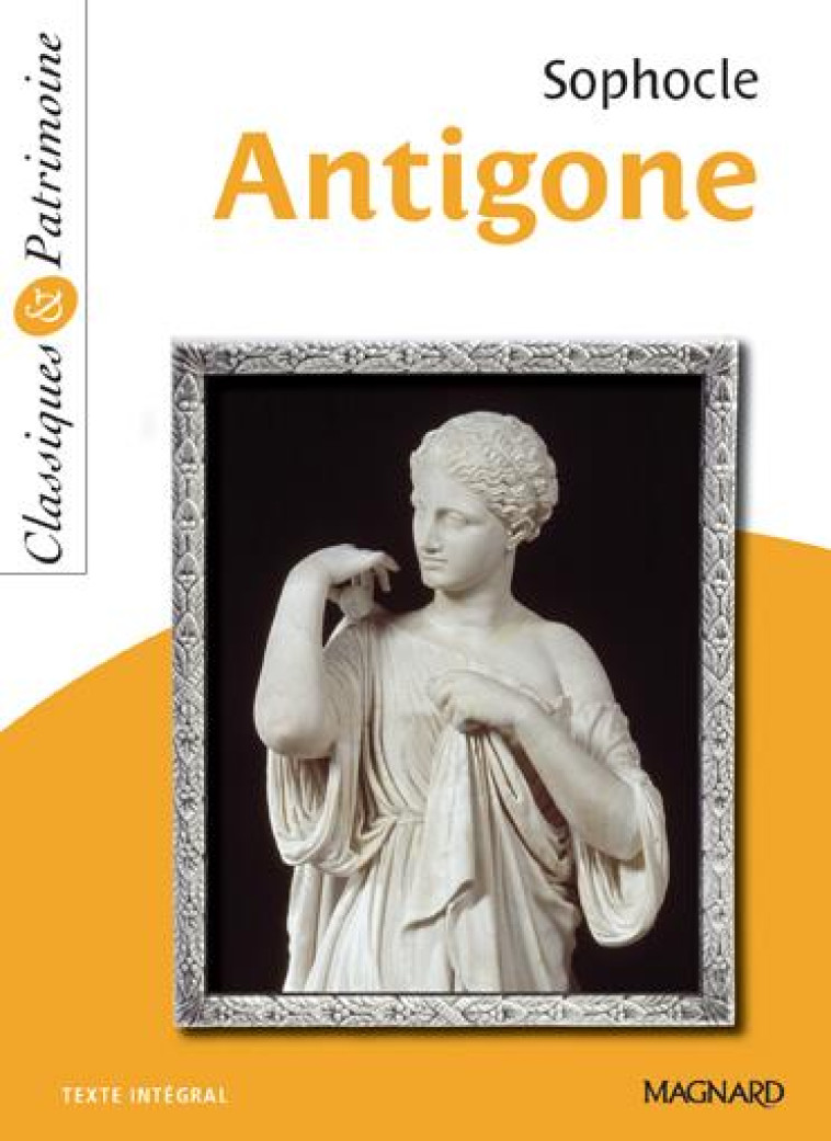 ANTIGONE - SOPHOCLE - MAGNARD