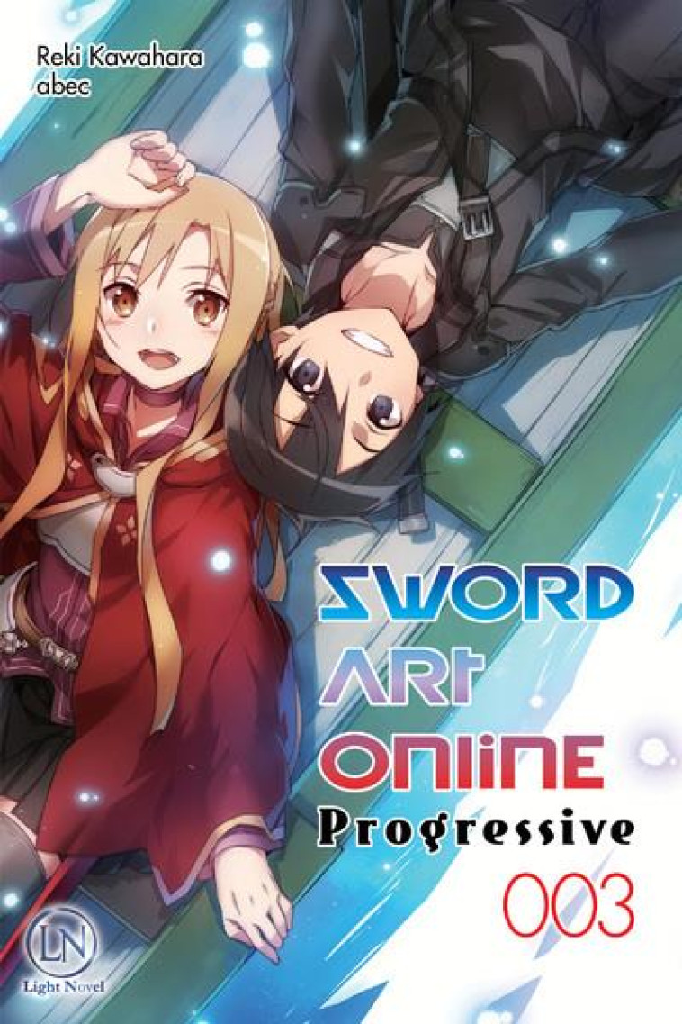 SWORD ART ONLINE - PROGRESSIVE T.3 - KAWAHARA/ABEC - OFELBE