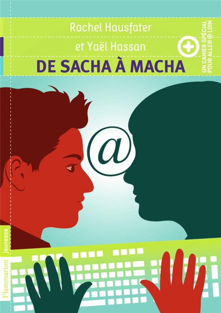 DE SACHA A MACHA + UN CAHIER SPECIAL POUR ALLER PLUS LOIN - HAUSFATER, RACHEL  - Flammarion