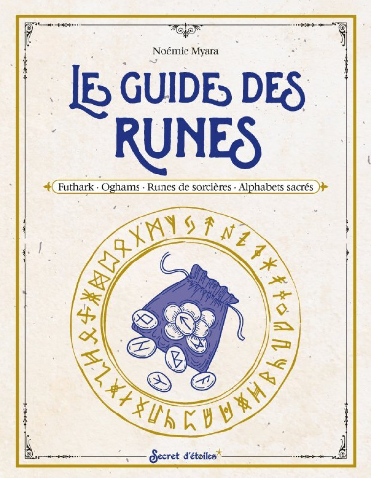 LE GUIDE DES RUNES - Noémie Myara - SECRET ETOILES