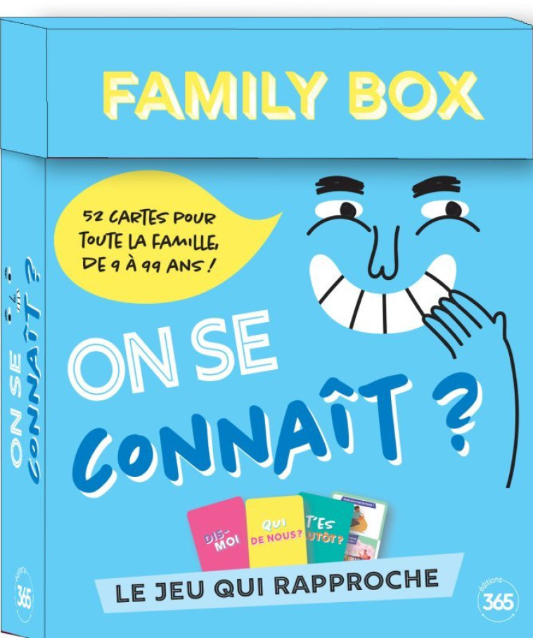 On se connaît ? - Le jeu qui rapproche - 52 cartes à jouer en famille - XXX - 365 PARIS