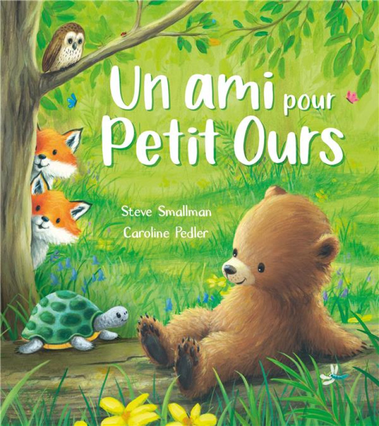 UN AMI POUR PETIT OURS - PEDLER CAROLINE - 1 2 3 SOLEIL