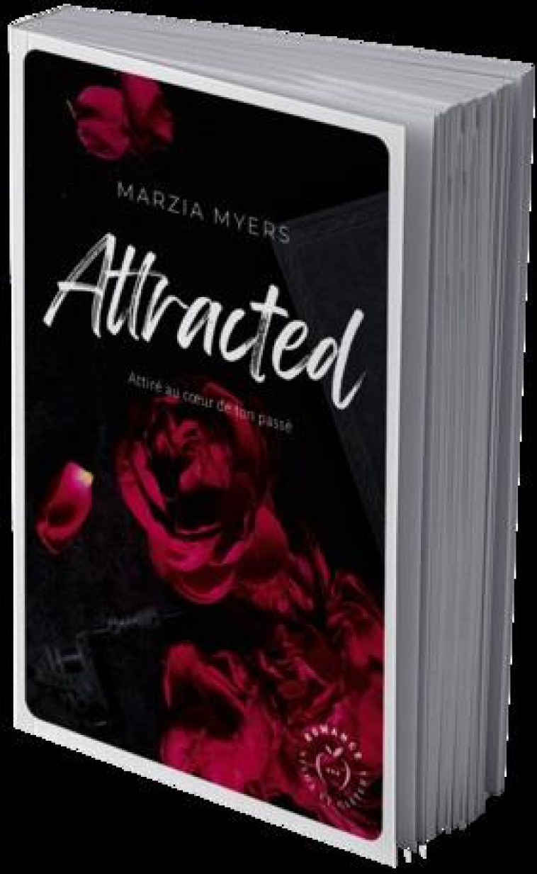 ATTRACTED : ATTIRE AU COEUR DE TON PASSE - MYERS, MARZIA - L ETUDIANT