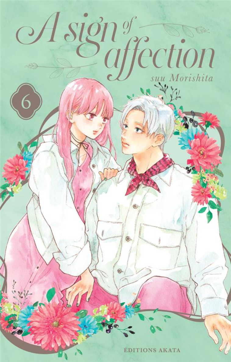 A SIGN OF AFFECTION - TOME 6 (VF) - MORISHITA - AKATA