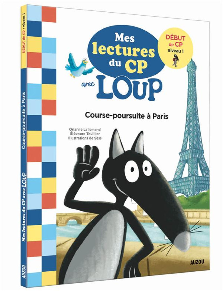 MES LECTURES DU CP AVEC LOUP - COURSE-POURSUITE A PARIS - LALLEMAND/SESS - PHILIPPE AUZOU