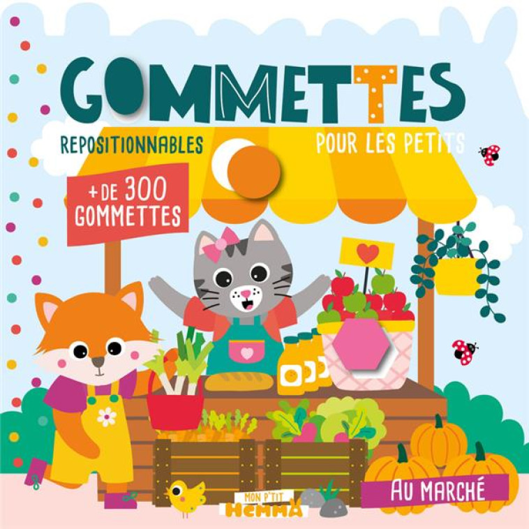 MON P-TIT HEMMA - GOMMETTES POUR LES PETITS - AU MARCHE - CAROTTE ET COMPAGNIE - HEMMA