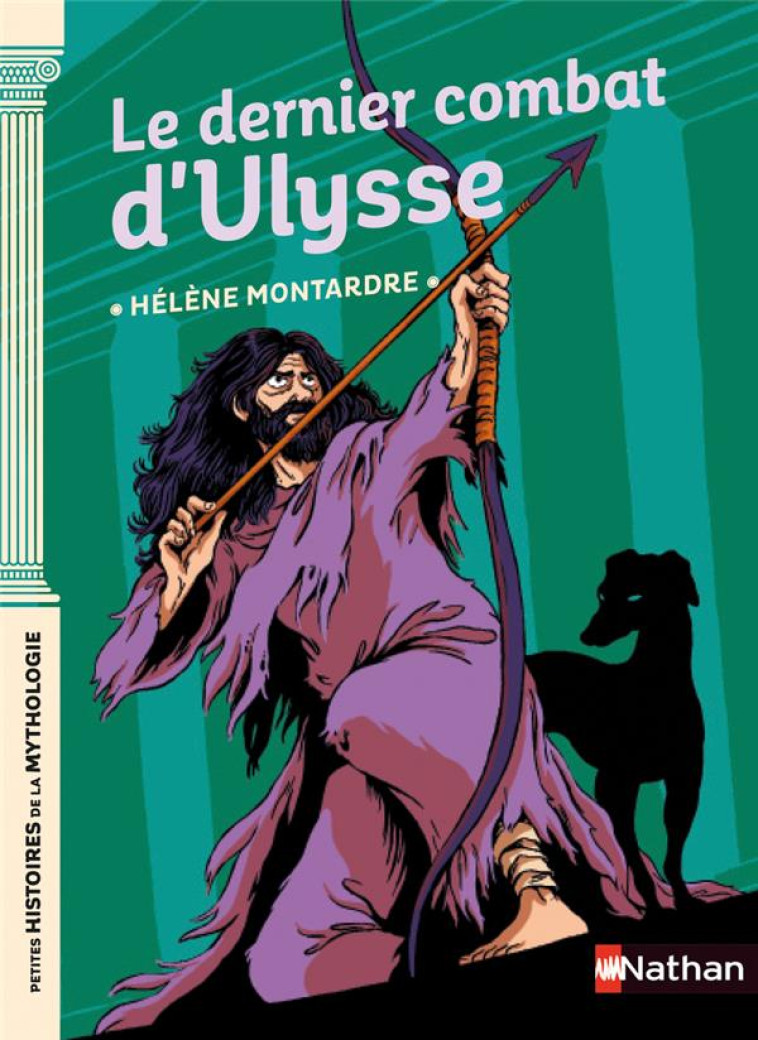 LE DERNIER COMBAT D'ULYSSE - MONTARDRE, HELENE  - CLE INTERNAT