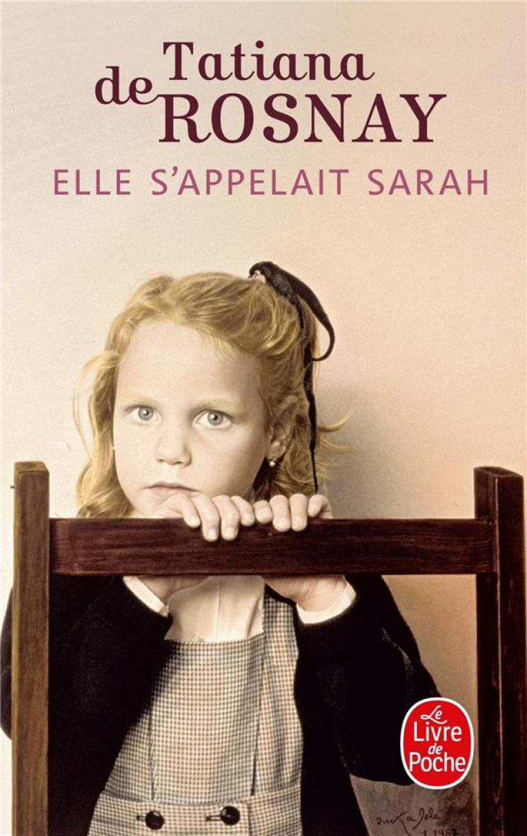 ELLE S'APPELAIT SARAH - DE ROSNAY-T - LGF/Livre de Poche