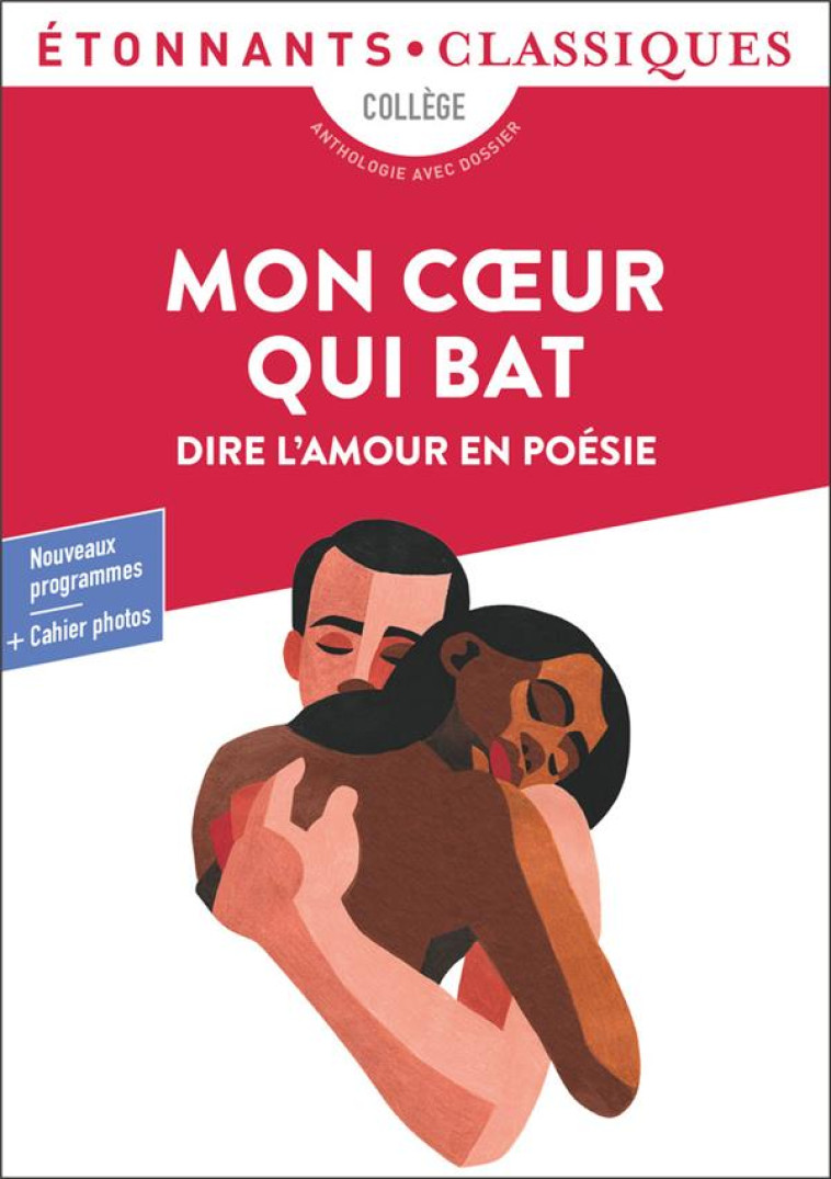 MON COEUR QUI BAT - DIRE L-AMOUR EN POESIE - COLLECTIF - FLAMMARION