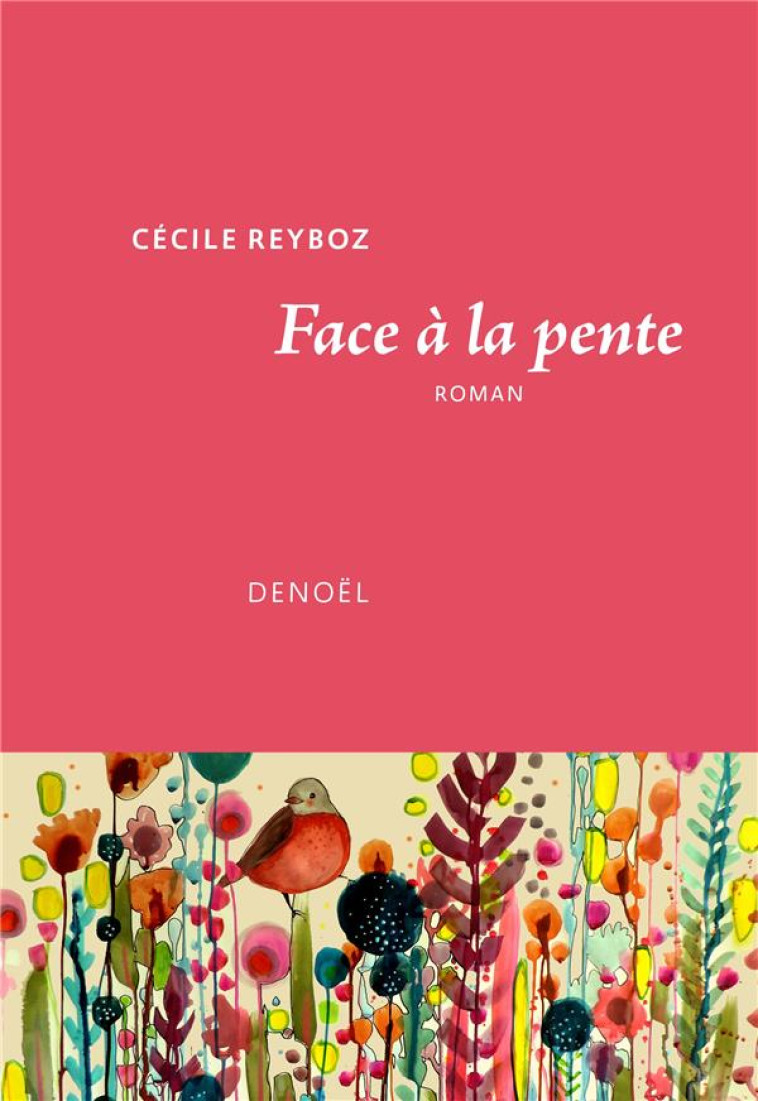 FACE A LA PENTE - REYBOZ CECILE - CERF