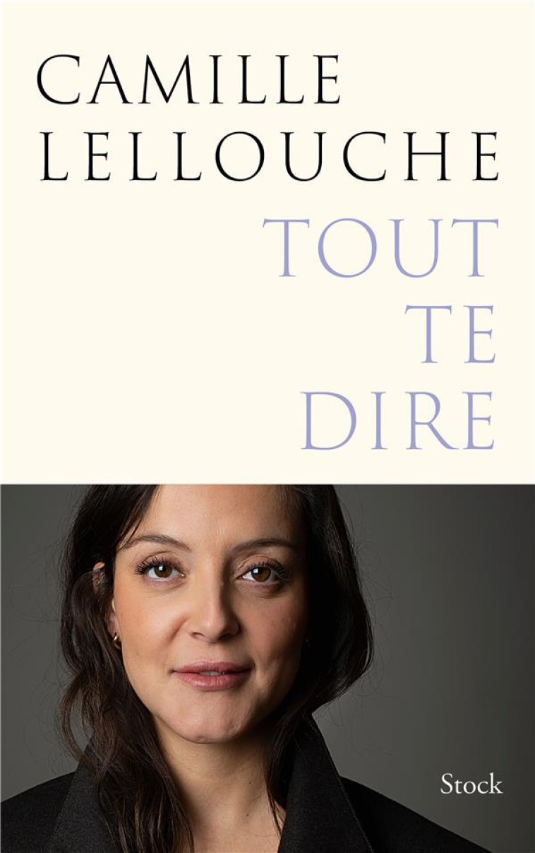 TOUT TE DIRE - LELLOUCHE CAMILLE - NC